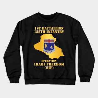 1st Bn 155th Infantry - OIF w Map Crewneck Sweatshirt